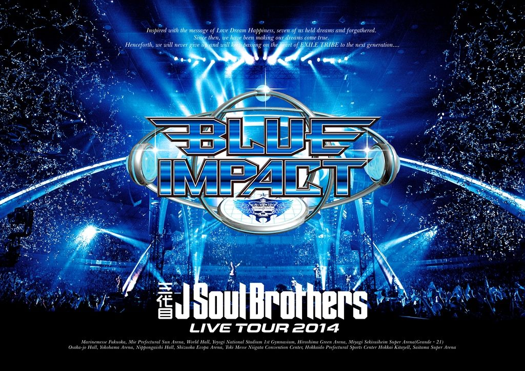 三代目J Soul Brothers LIVE TOUR 2014 “BLUE IMPACT”